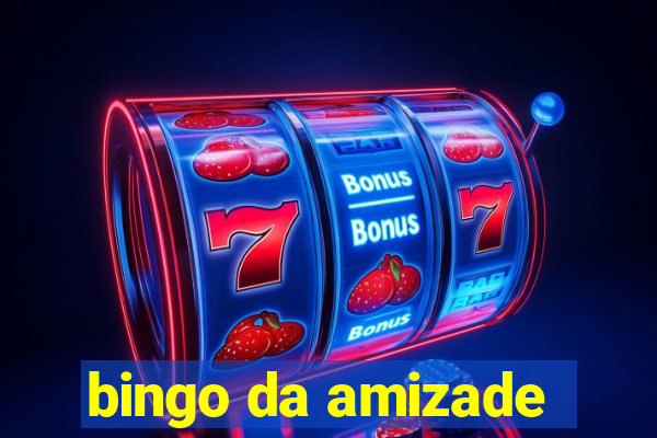 bingo da amizade